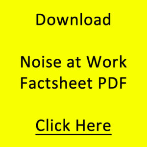 Noise at Work factsheet